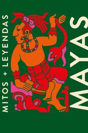 56870-MITOS Y LEYENDAS MAYAS