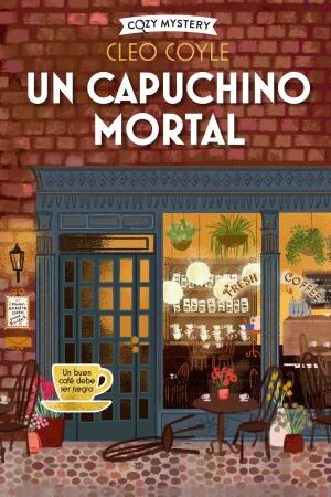 55379-UN CAPUCHINO MORTAL : COZY MYSTERY