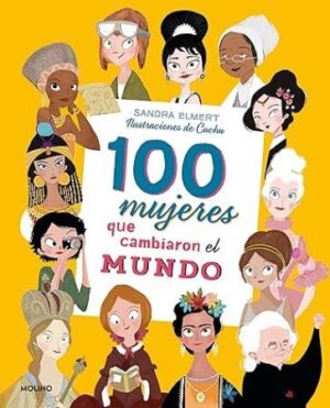55825-100 MUJERES QUE CAMBIARON EL MUNDO
