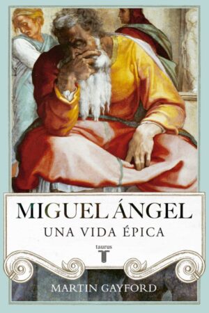 31201-MIGUEL ANGEL : UNA VIDA EPICA