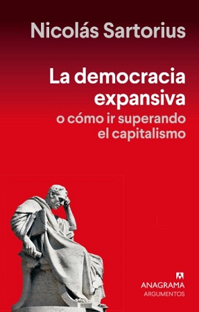 58022-LA DEMOCRACIA EXPANSIVA : O COMO IR SUPERANDO EL CAPITALISMO