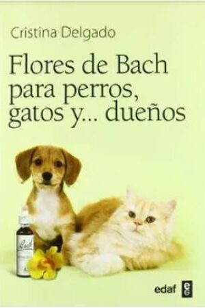 44527-FLORES DE BACH PARA PERROS GATOS Y ... DUEÑOS