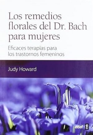 51297-LOS REMEDIOS FLORALES DEL DR BACH PARA MUJERES