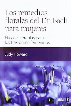 51297-LOS REMEDIOS FLORALES DEL DR BACH PARA MUJERES