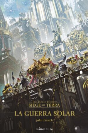 56120-THE HORUS HERESY : SIEGE OF TERRA N. 01 LA GUERRA SOLAR