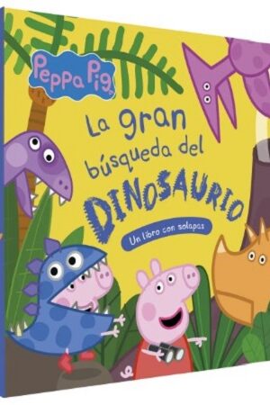 57479-PEPPA PIG : LA GRAN BUSQUEDA DEL DINOSAURIO