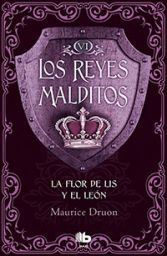 11817-REYES MALDITOS 6 : LA FLOR DE LIS Y EL LEON