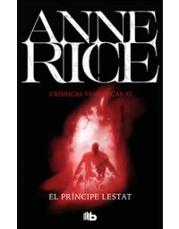 9901-EL PRINCIPE LESTAT : CRONICAS VAMPIRICAS XI