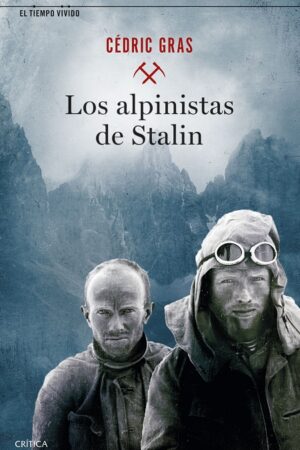 38726-LOS ALPINISTAS DE STALIN