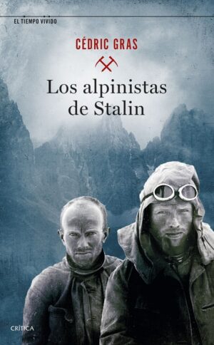 38726-LOS ALPINISTAS DE STALIN