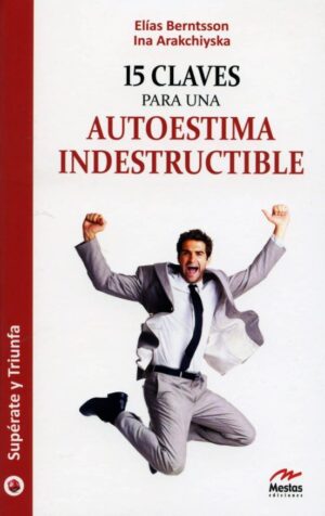 42197-15 CLAVES PARA UNA AUTOESTIMA INDESTRUCTIBLE