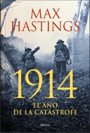52942-1914 : EL AÑO DE LA CATASTROFE