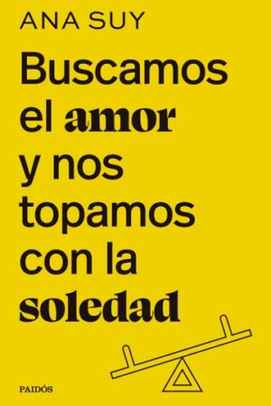 58052-BUSCAMOS EL AMOR Y NOS TOPAMOS CON LA SOLEDAD