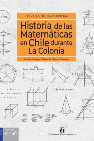 57199-HISTORIA DE LAS MATEMATICAS EN CHILE DURANTE LA COLONIA