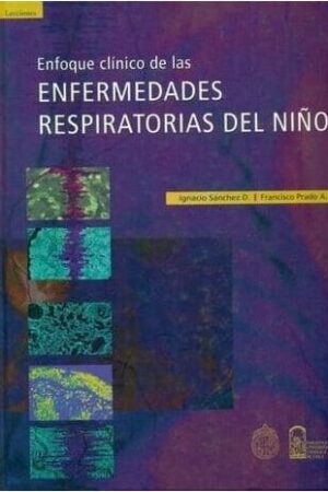 36883-ENFOQUE CLINICO DE LAS ENFERMEDADES RESPIRATORIAS DEL NIÑO