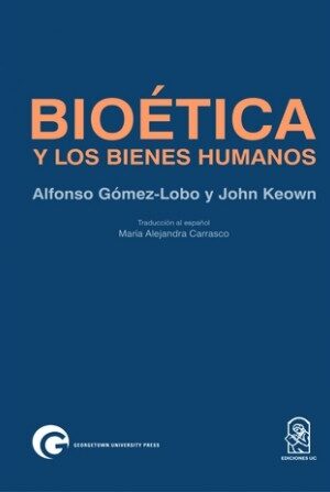 20014-BIOETICA Y LOS BIENES HUMANOS