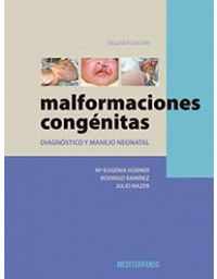 10559-MALFORMACIONES CONGENITAS : DIAGNOSTICO Y MANEJO NEONATAL (SEGUNDA EDICION)