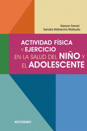 33105-ACTIVIDAD FISICA Y EJERCICIO EN LA SALUD DEL NIÑO Y EL ADOLESCENTE