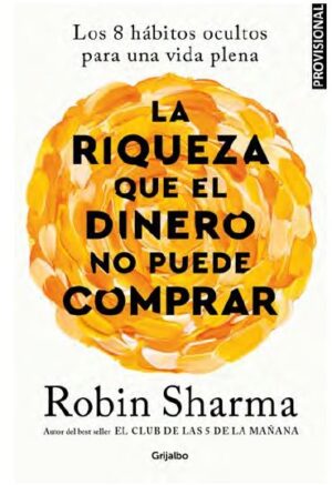 55111-LA RIQUEZA QUE EL DINERO NO PUEDE COMPRAR