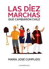 16868-10 MARCHAS QUE CAMBIARON CHILE, LAS