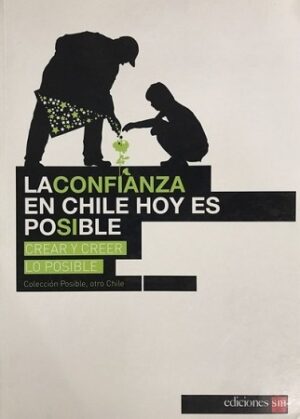 57704-LA CONFIANZA EN CHILE HOY ES POSIBLE