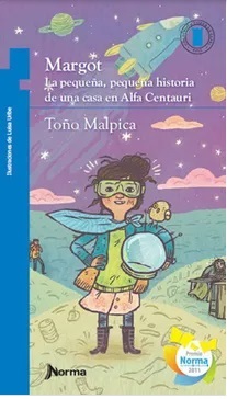 16637-MARGOT : LA PEQUEÑA PEQUEÑA HISTORIA DE UNA CASA EN ALFA CENTAURI