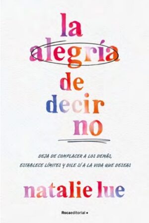 57934-LA ALEGRIA DE DECIR NO