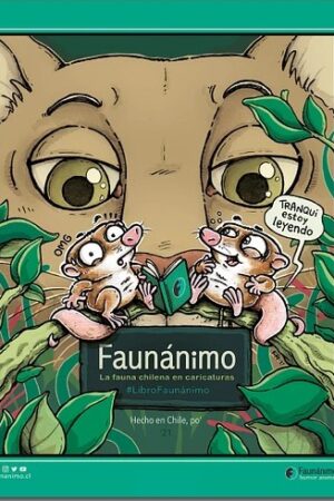 22521-FAUNANIMO : LA FAUNA CHILENA EN CARICATURAS