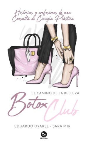 57556-BOTOX CLUB : EL CAMINO DE LA BELLEZA