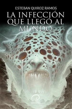 55241-LA INFECCION QUE LLEGO AL MUNDO