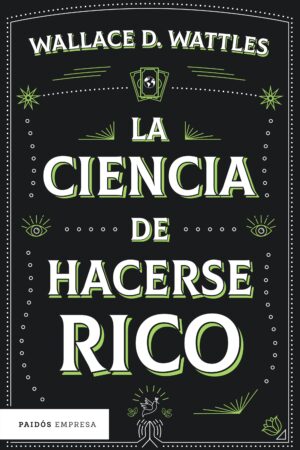 55096-LA CIENCIA DE HACERSE RICO