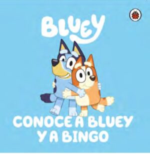 58006-CONOCE A BLUEY Y A BINGO