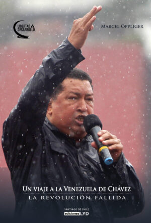 25747-UN VIAJE A LA VENEZUELA DE CHAVEZ