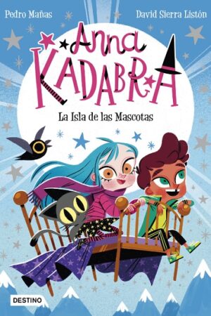 58061-ANNA KADABRA 5. LA ISLA DE LAS MASCOTAS