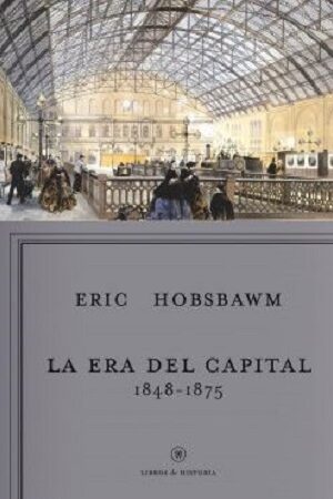 52774-LA ERA DEL CAPITAL : 1848-1875