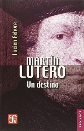 57541-MARTIN LUTERO UN DESTINO