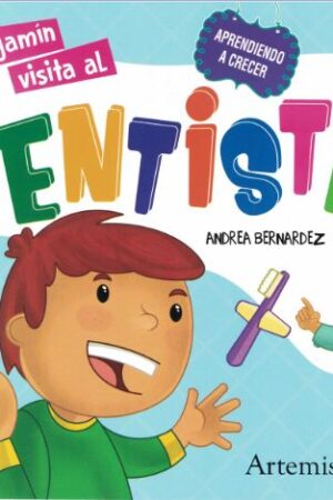 21520-BENJAMIN VISITA AL DENTISTA / APRENDIENDO A CRECER