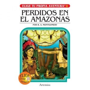 53149-ELIGE TU PROPIA AVENTURA : PERDIDOS EN EL AMAZONAS