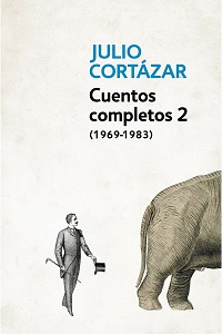 28617-CUENTOS COMPLETOS 2 : JULIO CORTAZAR