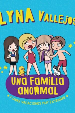 57632-UNA FAMILIA ANORMAL Y UNAS VACACIONES MUY EXTRAÑAS