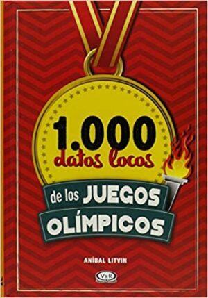 39043-1000 DATOS LOCOS DE LOS JUEGOS OLIMPICOS