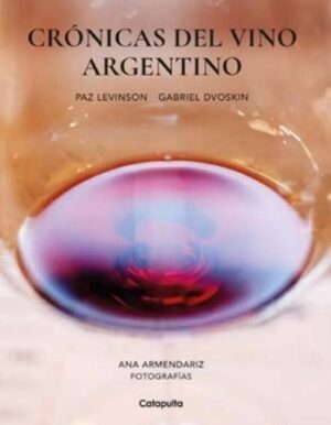 57482-CRONICAS DEL VINO ARGENTINO