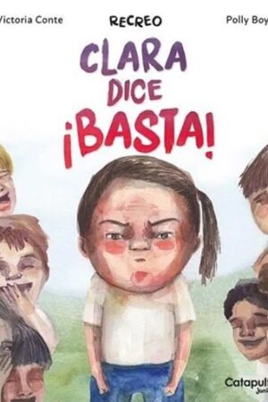 56492-RECREO : CLARA DICE BASTA!