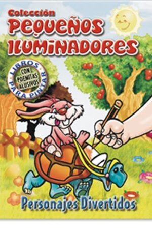 52832-PERSONAJES DIVERTIDOS : COLECCION PEQUEÑOS ILUMINADORES