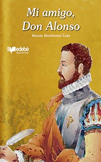 1580-MI AMIGO, DON ALONSO