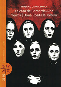 2636-LA CASA DE BERNARDA ALBA YERMA : DOÑA ROSITA LA SOLTERA