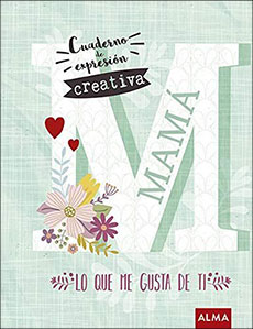 4304-MAMA : CUADERNO DE EXPRESION CREATIVA