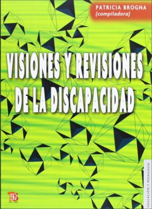 58275-VISIONES Y REVISIONES DE LA DISCAPACIDAD