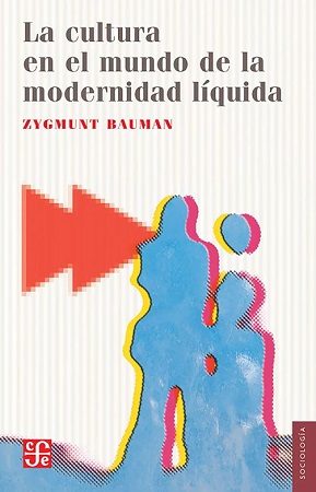 58138-LA CULTURA EN EL MUNDO DE LA MODERNIDAD LIQUIDA