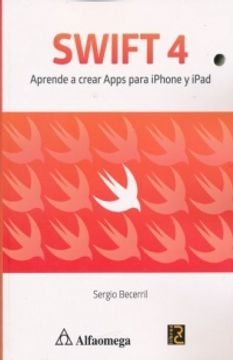 24975-SWIFT 4 / APRENDE A CREAR APPS PARA IPHONE Y IPAD